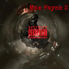Max Payne 2 Song Lyrics