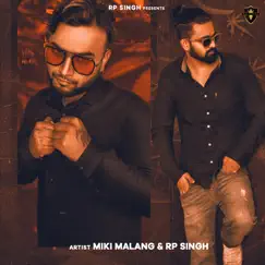 Maal - Single by R.P. Singh & Miki Malang album reviews, ratings, credits