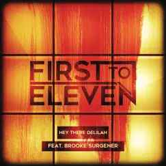 Hey There Delilah (feat. Brooke Surgener) - Single by First to Eleven album reviews, ratings, credits