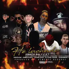 He Luchado (feat. ignaciorial, Dimeloyatu, Yeinomercy, Basty Corvalan, Nicko Guzman, Young Jevo, Benji Gramitos, EL Otro Tekor & C.Pequeño) Song Lyrics