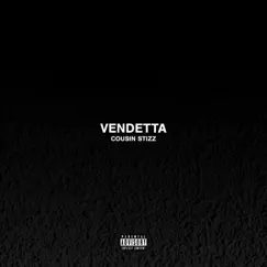 Vendetta - Single by Cousin Stizz album reviews, ratings, credits