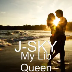My Lib Queen - Single by J-Sky album reviews, ratings, credits