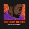 Hip Hop Beats (Fire Drill Instrumentals) album lyrics, reviews, download