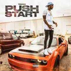 Push Start - Single by Toosii album reviews, ratings, credits