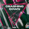 Crashing Down - Single album lyrics, reviews, download