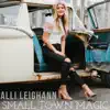 Small Town Magic - Single album lyrics, reviews, download
