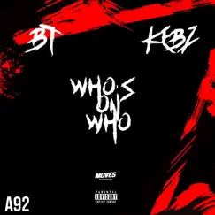 Who's on Who (feat. A92 BT & A9Kebz) Song Lyrics