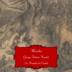 Handel: Marches - EP by Les Harpistes du Comtat, Clara de l’Isle & Juliette d’Entraigues album reviews, ratings, credits