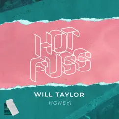 Honey! - Single by Will Taylor (UK) album reviews, ratings, credits