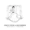 Once Upon a December (Piano Cover) - Single album lyrics, reviews, download