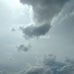 Celta Cinza Song Lyrics