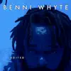 Benni Whyte (Radio Edit) [Radio Edit] album lyrics, reviews, download