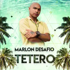 Tetero - Single by Marlon Desafío album reviews, ratings, credits