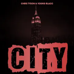 City (feat. Chris Tyson) - Single by Young Blacc album reviews, ratings, credits