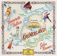 Kremerland by Gidon Kremer & Kremerata Baltica album reviews, ratings, credits