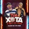 Tua Xota É Tipo Os Cana - Single album lyrics, reviews, download