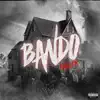 Bando - Single album lyrics, reviews, download