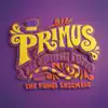 Primus & The Chocolate Factory with The Fungi Ensemble album lyrics, reviews, download