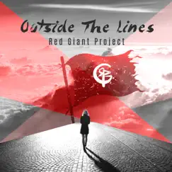 Outside the Lines - Single by Red Giant Project album reviews, ratings, credits