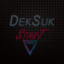 StarT - EP by DekSuk album reviews, ratings, credits