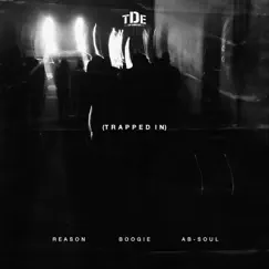 Trapped In (feat. WESTSIDE BOOGIE & Ab-Soul) - Single by REASON album reviews, ratings, credits