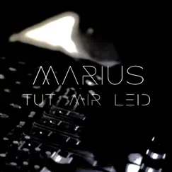 Tut mir leid - Single by Marius album reviews, ratings, credits