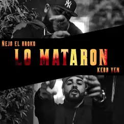 Lo Mataron Song Lyrics
