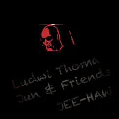 JeeHaw by Ludwig Thoma Jun & Friends album reviews, ratings, credits