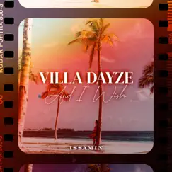 And I Wish - Single by Villa Dayze album reviews, ratings, credits