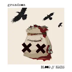 Blood // Edits - Ep by Grandson album reviews, ratings, credits