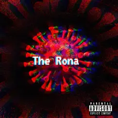 The Rona - Single by Askmeifimhigh album reviews, ratings, credits