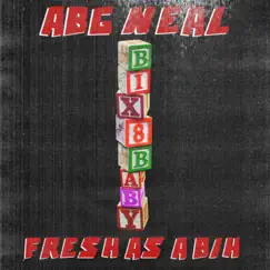 Fresh As a Bih - Single by ABG Neal album reviews, ratings, credits