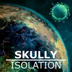 Isolation - Single by Skully album reviews, ratings, credits