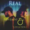 Real (feat. Marquese) - Single album lyrics, reviews, download