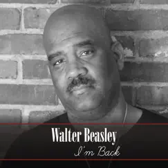 I'm Back by Walter Beasley album reviews, ratings, credits