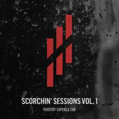 Scorchin' Sessions Vol. 1 (DJ Mix) by Super8 & Tab album reviews, ratings, credits