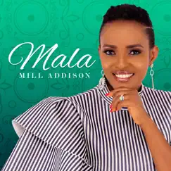 Mala - Single by Mill Addison album reviews, ratings, credits