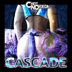 CASCADE (feat. LiL Ez) - Single by Chef Noriega album reviews, ratings, credits