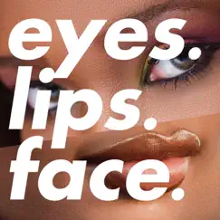 Eyes. Lips. Face. (e.l.f.) Song Lyrics