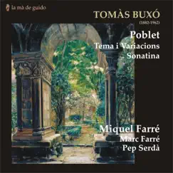 Tomàs Buxó: Poblet by Miquel Farre, Marc Farre & Pep Serdà album reviews, ratings, credits