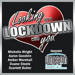Looking for a Lockdown with You - Single by Scarlett Butler, Aaron Goodvin, Amber Marshall, Duane Steele & Michelle Wright album reviews, ratings, credits