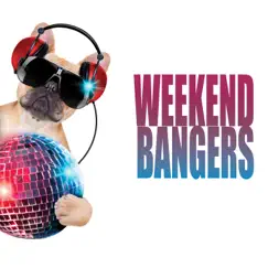 Weekend Bangers by Various Artists album reviews, ratings, credits