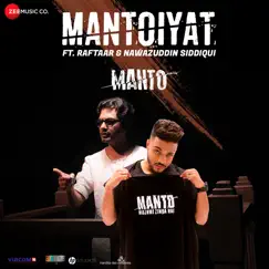 Mantoiyat (Original Motion Picture Soundtrack) - Single by Raftaar & Nawazuddin Siddiqui album reviews, ratings, credits