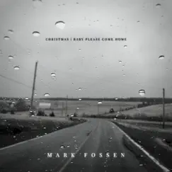Christmas (Baby Please Come Home) - Single by Mark Fossen album reviews, ratings, credits
