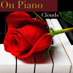 Clouds - EP by On Piano album reviews, ratings, credits