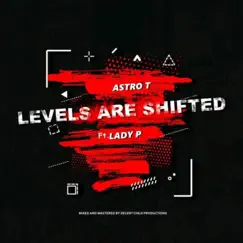 Levels Are Shifted (feat. Lady P & Pro by DC) Song Lyrics