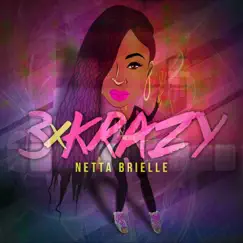 3xKrazy - Single by Netta Brielle album reviews, ratings, credits