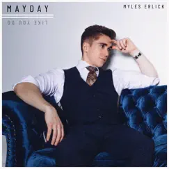 Mayday - Single by Myles Erlick album reviews, ratings, credits