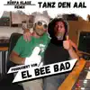 Tanz den Aal (feat. Elbee Bad) [Remix] - Single album lyrics, reviews, download