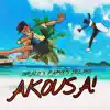 Akousa (feat. Famous Jelato) - Single album lyrics, reviews, download